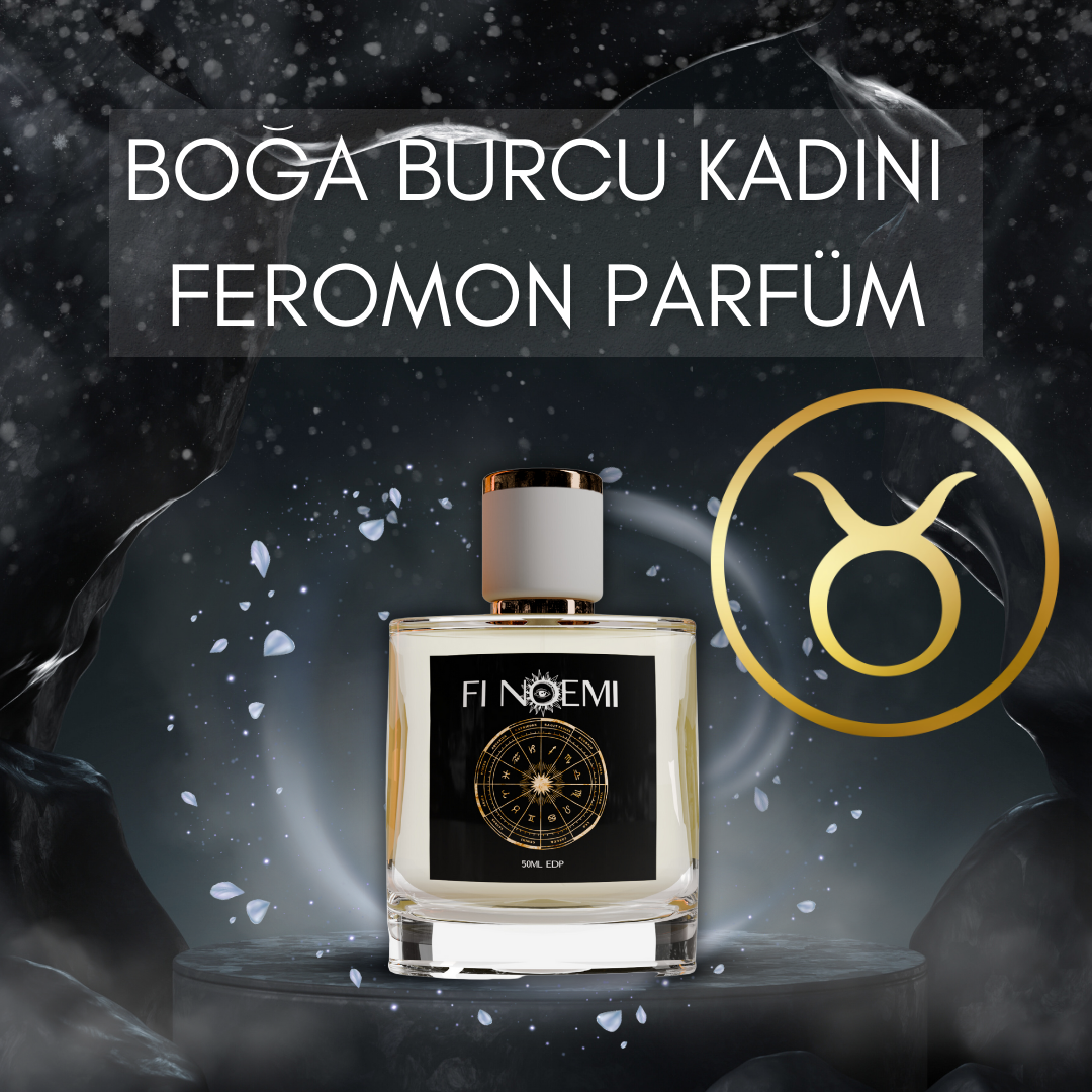 Fi Noemi Boğa Burcu Kadını Feromon Parfüm