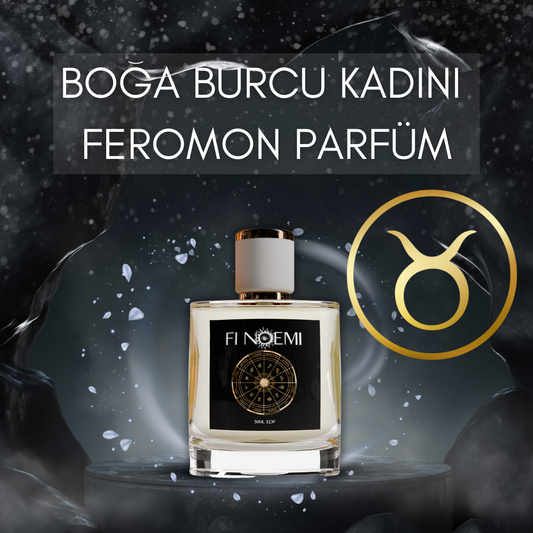 Fi Noemi Boğa Burcu Kadını Feromon Parfüm